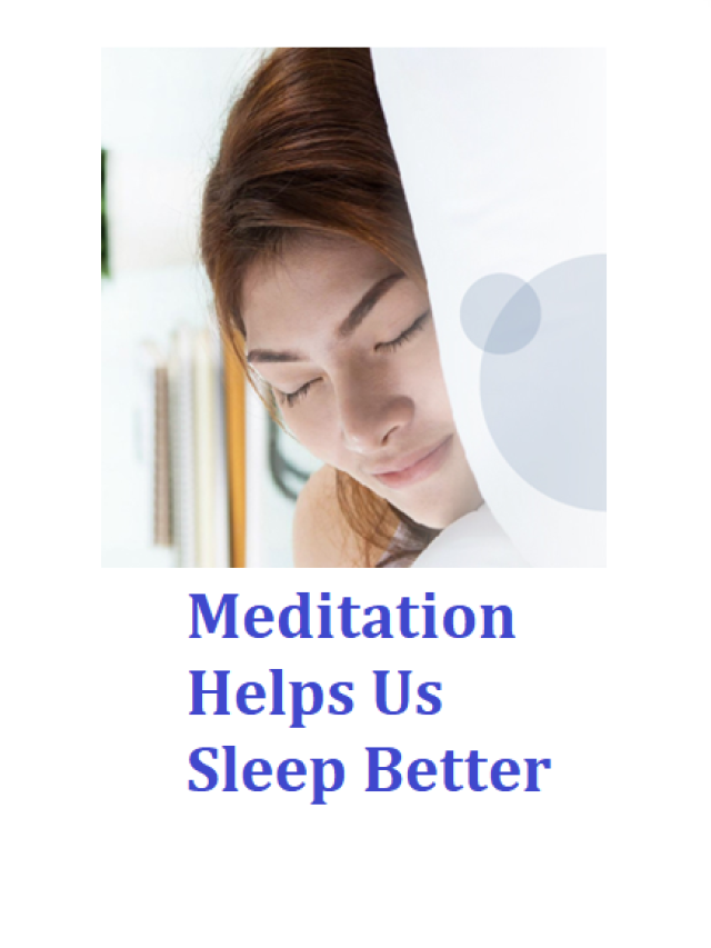 Meditation Helps Us Sleep Better